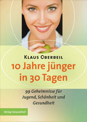 10 Jahre jünger in 30 Tagen - Klaus Oberbeil