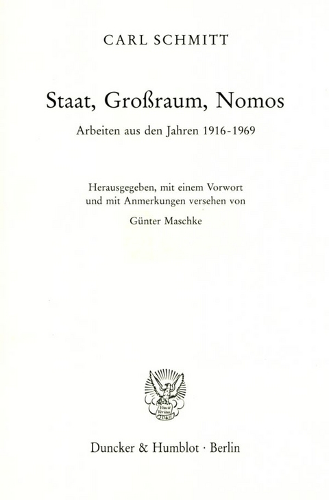 Staat, Großraum, Nomos. - Carl Schmitt