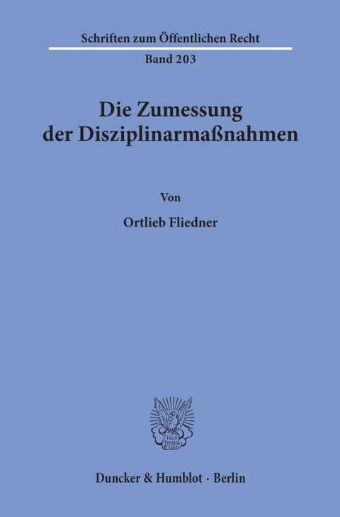 Die Zumessung der Disziplinarmaßnahmen. - Ortlieb Fliedner