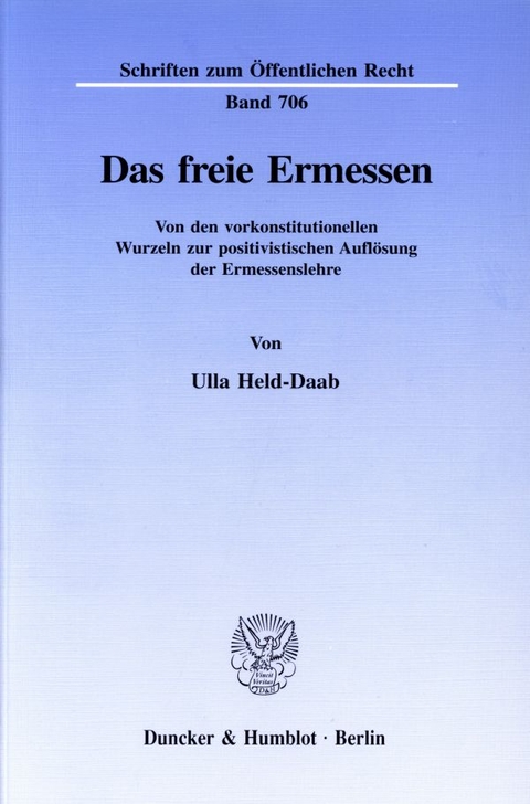 Das freie Ermessen. - Ulla Held-Daab