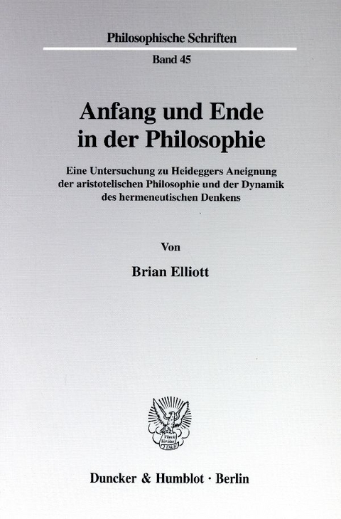 Anfang und Ende in der Philosophie. - Brian Elliott