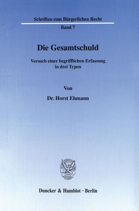 Die Gesamtschuld. - Horst Ehmann