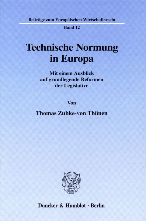 Technische Normung in Europa. - Thomas Zubke-von Thünen