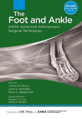 The Foot and Ankle - James Stone, Kennedy John, Mark Glazebrook