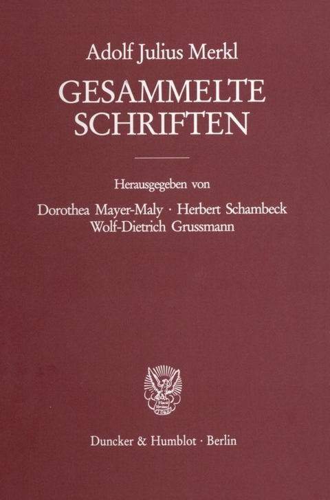 Gesammelte Schriften. - Adolf Julius Merkl