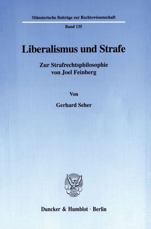 Liberalismus und Strafe. - Gerhard Seher