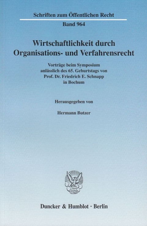 Wirtschaftlichkeit durch Organisations- und Verfahrensrecht. - 