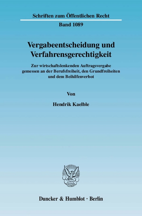 Vergabeentscheidung und Verfahrensgerechtigkeit. - Hendrik Kaelble