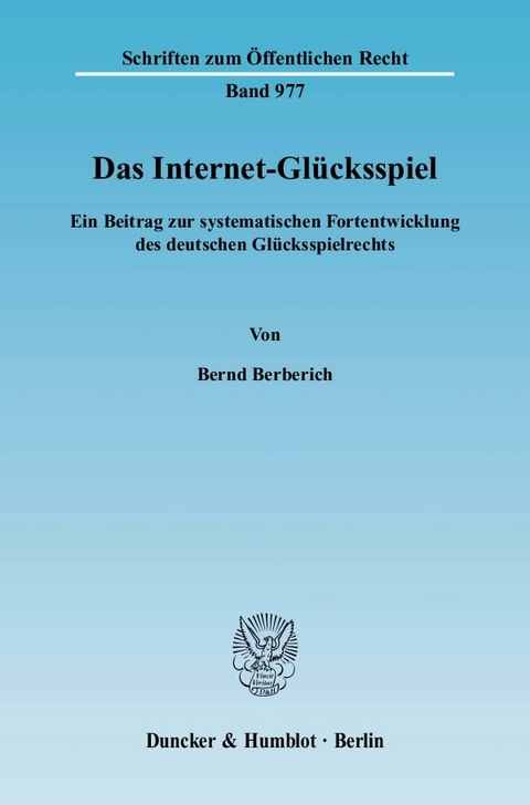 Das Internet-Glücksspiel. - Bernd Berberich