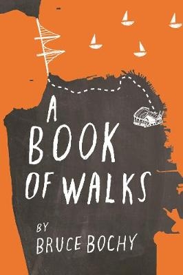 A Book of Walks - Bruce Bochy