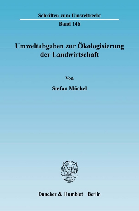 Umweltabgaben zur Ökologisierung der Landwirtschaft. - Stefan Möckel