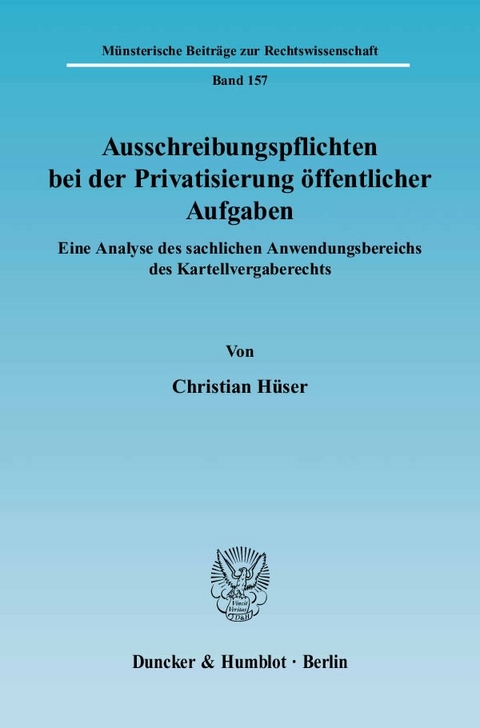 Ausschreibungspflichten bei der Privatisierung öffentlicher Aufgaben. - Christian Hüser