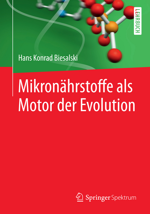 Mikronährstoffe als Motor der Evolution - Hans Konrad Biesalski