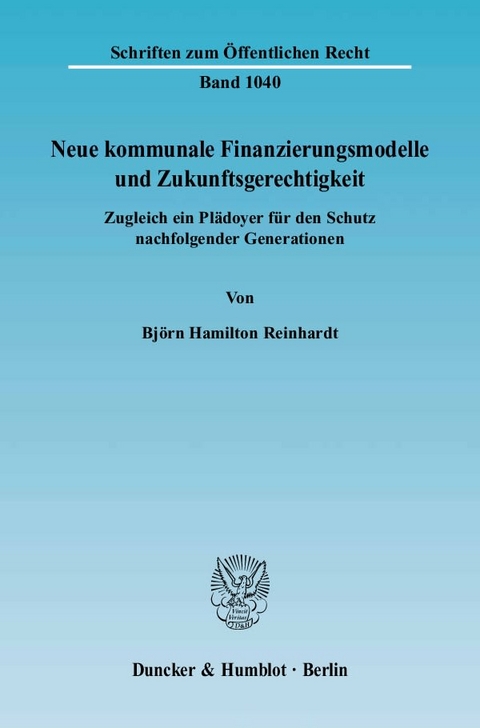 Neue kommunale Finanzierungsmodelle und Zukunftsgerechtigkeit. - Björn Hamilton Reinhardt