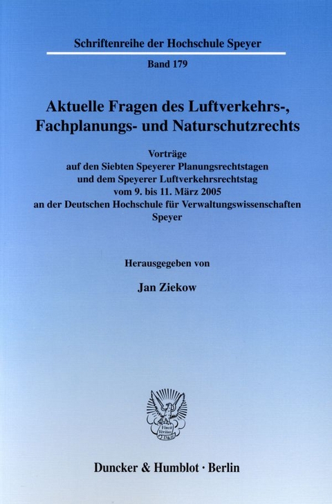 Aktuelle Fragen des Luftverkehrs-, Fachplanungs- und Naturschutzrechts. - 