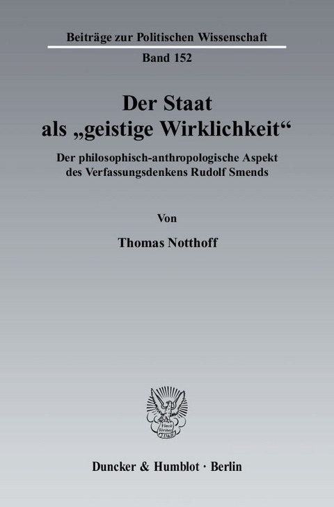 Der Staat als "geistige Wirklichkeit". - Thomas Notthoff