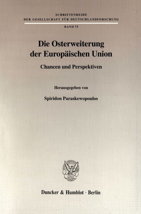 Die Osterweiterung der Europäischen Union. - 