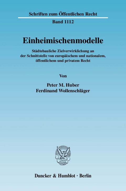 Einheimischenmodelle. - Peter M. Huber, Ferdinand Wollenschläger