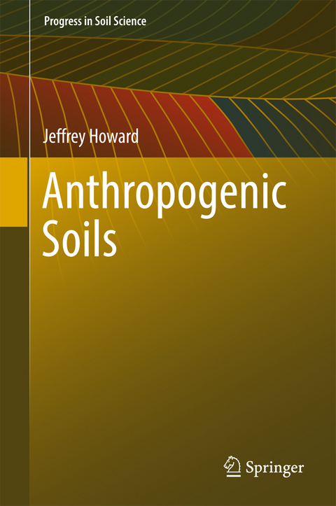 Anthropogenic Soils - Jeffrey Howard