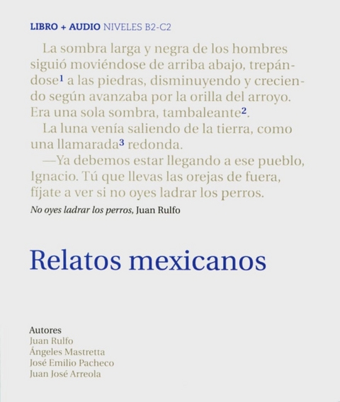 Relatos mexicanos - Juan José Arreola, Ángeles Mastretta, José Emilio Pacheco, Juan Rulfo
