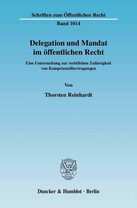Delegation und Mandat im öffentlichen Recht. - Thorsten Reinhardt