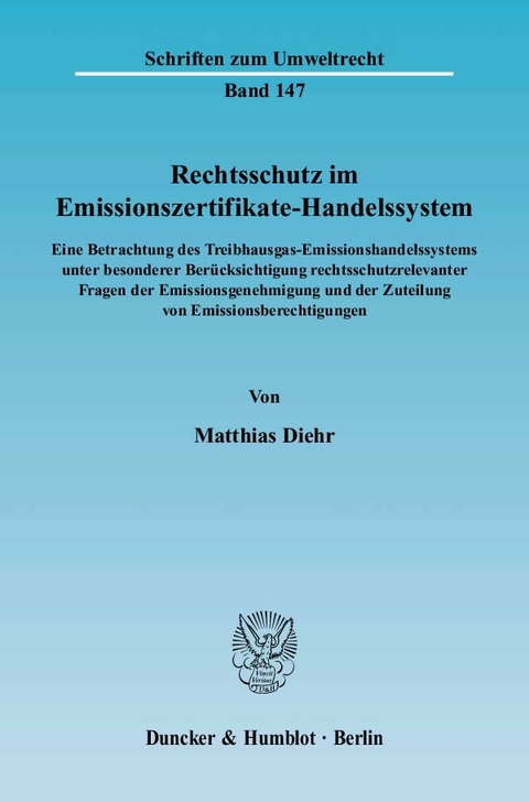 Rechtsschutz im Emissionszertifikate-Handelssystem. - Matthias Diehr