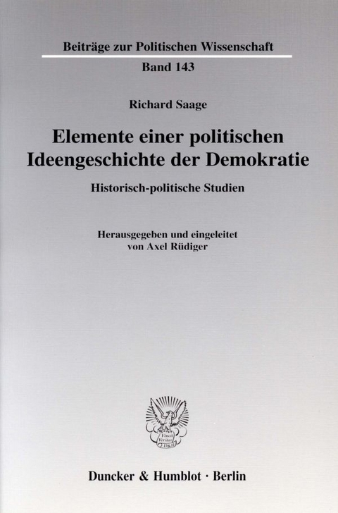 Elemente einer politischen Ideengeschichte der Demokratie. - Richard Saage