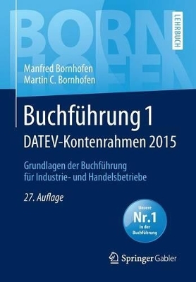 Buchführung 1 DATEV-Kontenrahmen 2015 - Manfred Bornhofen, Martin C. Bornhofen