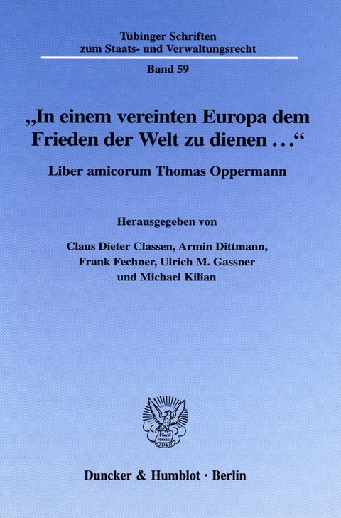 "In einem vereinten Europa dem Frieden der Welt zu dienen ...". - 