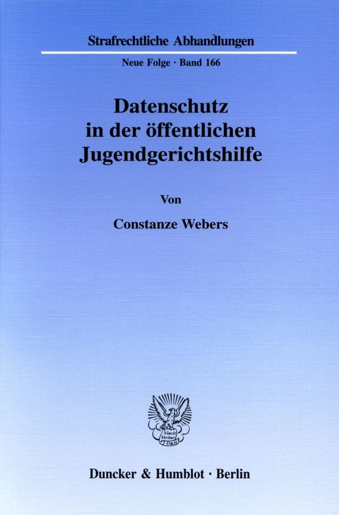 Datenschutz in der öffentlichen Jugendgerichtshilfe. - Constanze Webers