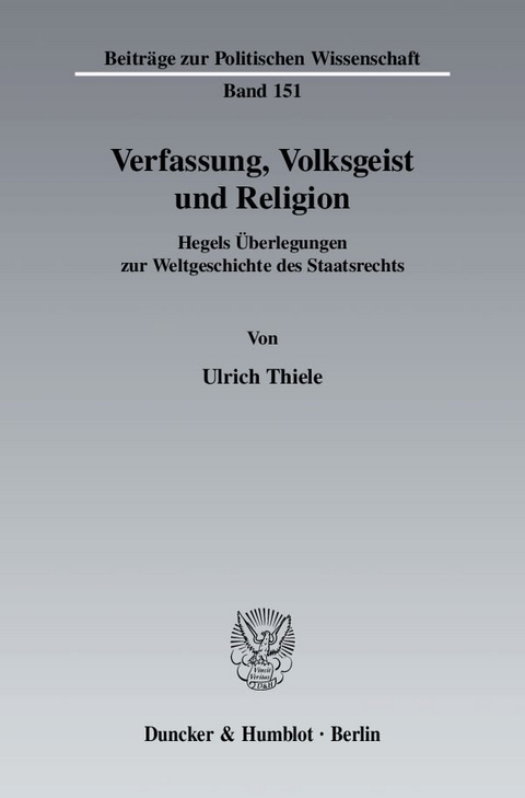 Verfassung, Volksgeist und Religion. - Ulrich Thiele