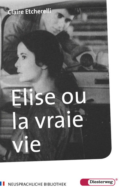 Elise ou la vraie vie - Claire Etcherelli