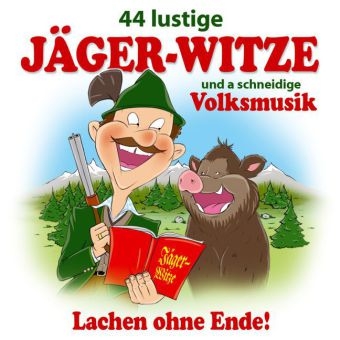 44 lustige Jäger-Witze u a schneidige Volks, 1 Audio-CD -  Various