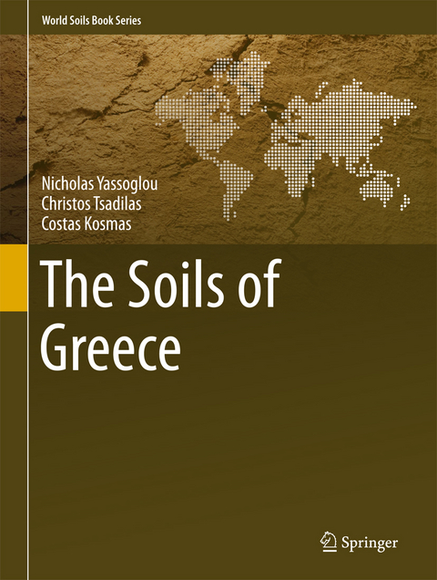 The Soils of Greece - Nicholas Yassoglou, Christos Tsadilas, Costas Kosmas
