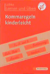 Kommaregeln kinderleicht - Diethard Lübke