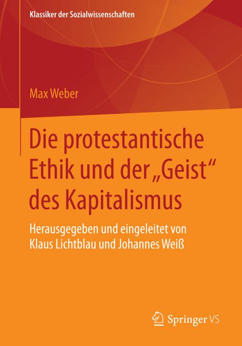 Die protestantische Ethik und der "Geist" des Kapitalismus - Max Weber