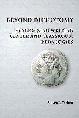 Beyond Dichotomy - Steven J Corbett