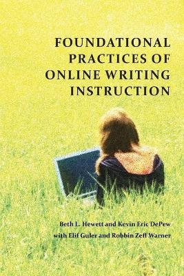 Foundational Practices of Online Writing Instruction - 