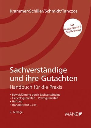 Sachverständige und ihre Gutachten - Harald Krammer, Jürgen Schiller, Alexander Schmidt, Alfred Tanczos