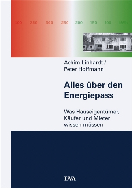 Alles über den Energiepass - Achim Linhardt, Peter Hoffmann