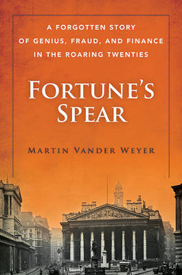 Fortune's Spear - Martin Vander Weyer