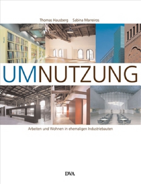 Umnutzung - Thomas Hausberg, Sabina Marreiros