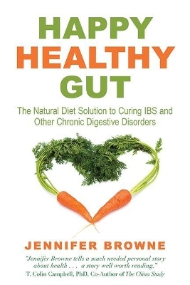 Happy Healthy Gut - Jennifer Browne