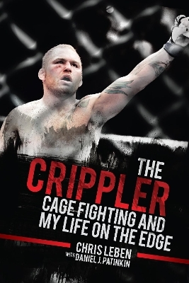 The Crippler - Chris Leben, Daniel J. Patinkin