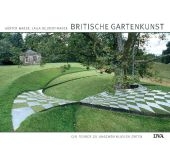 Britische Gartenkunst - Günter Mader, Laila G. Neubert-Mader