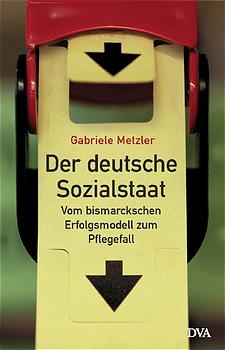 Der deutsche Sozialstaat - Gabriele Metzler