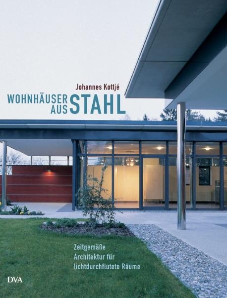 Wohnhäuser aus Stahl - Johannes Kottjé