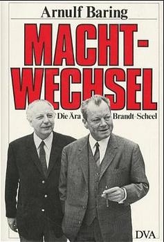 Machtwechsel - Arnulf Baring