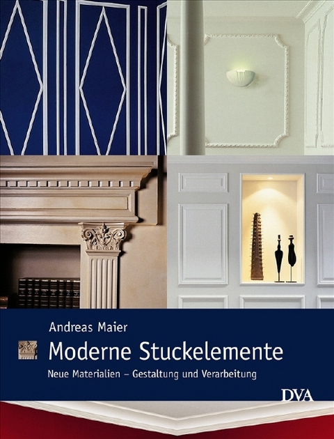 Moderne Stuckelemente - Andreas Maier