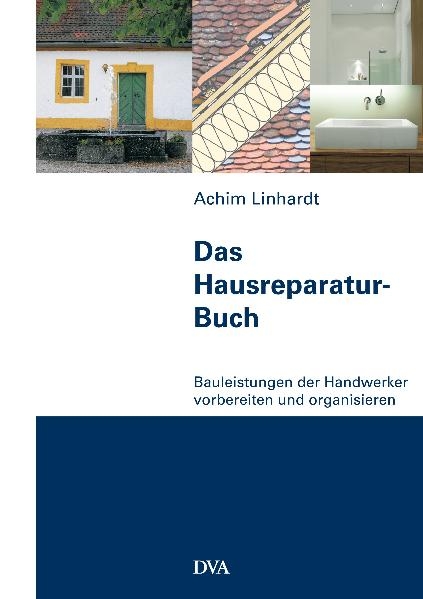 Das Hausreparatur-Buch - Achim Linhardt